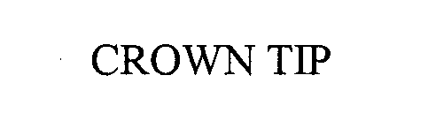 Trademark Logo CROWN TIP