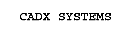 Trademark Logo CADX SYSTEMS