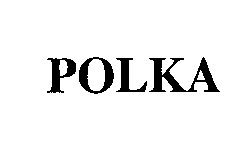 POLKA