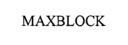 Trademark Logo MAXBLOCK