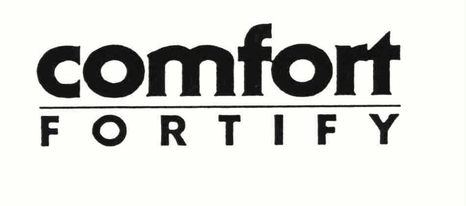  COMFORT FORTIFY