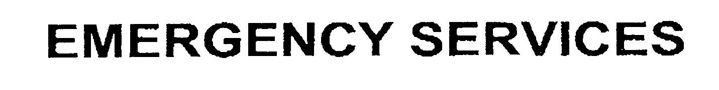 Trademark Logo EMERGENCY SERVICES