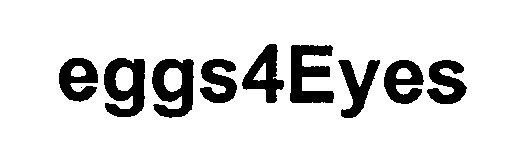 Trademark Logo EGGS4EYES