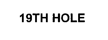 Trademark Logo 19TH HOLE