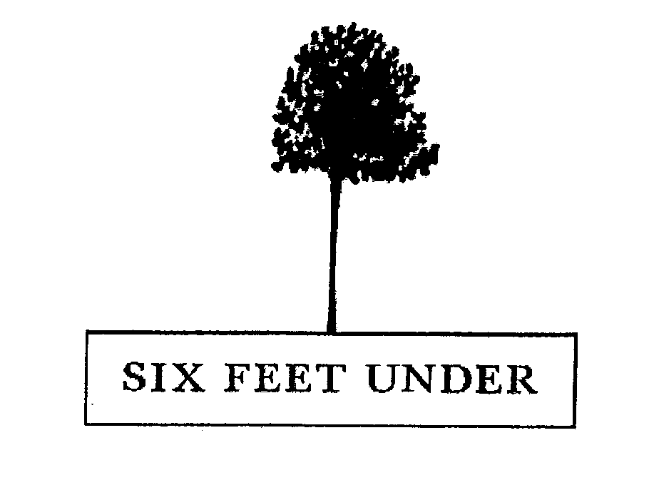 SIX FEET UNDER