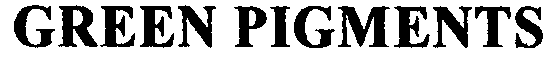 Trademark Logo GREEN PIGMENTS