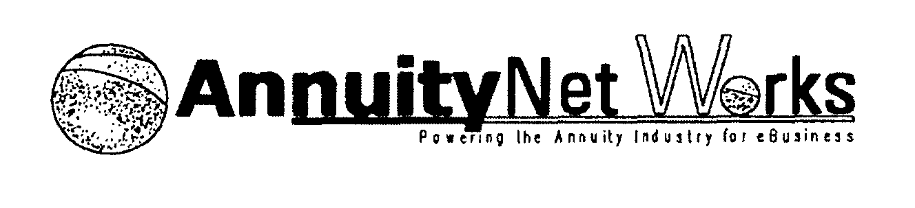 Trademark Logo ANNUITYNET WORKS POWERING THE ANNUITY INDUSTRY FOR EBUSINESS