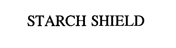 Trademark Logo STARCH SHIELD
