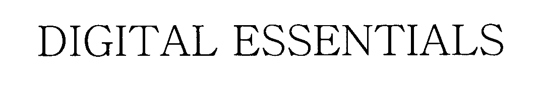 Trademark Logo DIGITAL ESSENTIALS