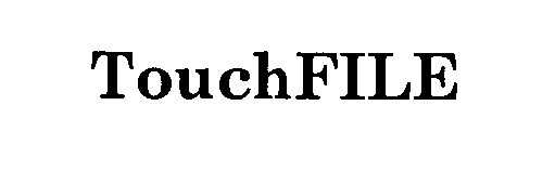 Trademark Logo TOUCHFILE