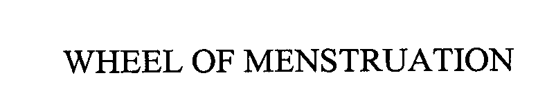Trademark Logo WHEEL OF MENSTRUATION