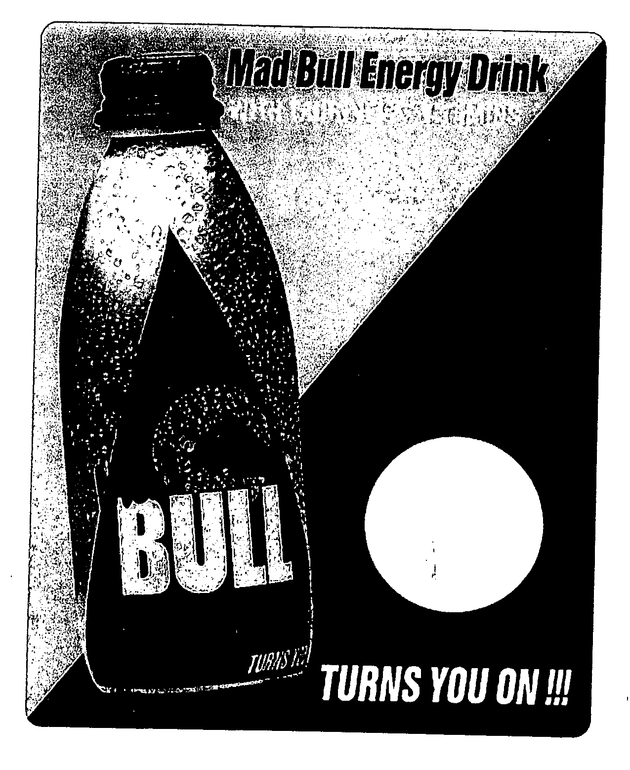  MAD BULL ENERGY DRINK TURNS YOU ON!!!