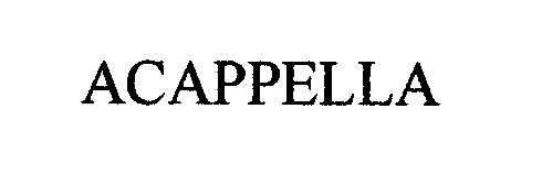 Trademark Logo ACAPPELLA