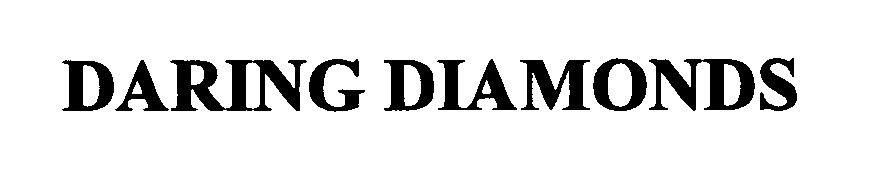 Trademark Logo DARING DIAMONDS