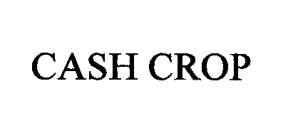 CASH CROP