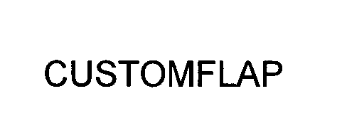 Trademark Logo CUSTOMFLAP