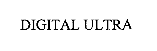 Trademark Logo DIGITAL ULTRA