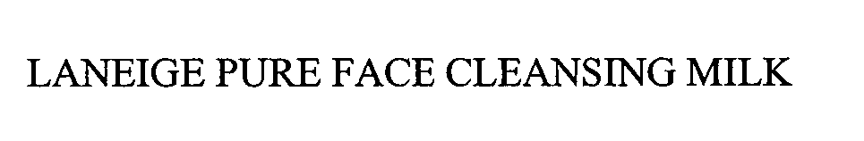 Trademark Logo LANEIGE PURE FACE CLEANSING MILK