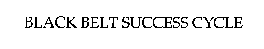 Trademark Logo BLACK BELT SUCCESS CYCLE