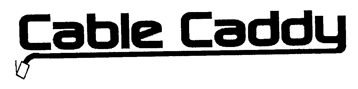 Trademark Logo CABLE CADDY