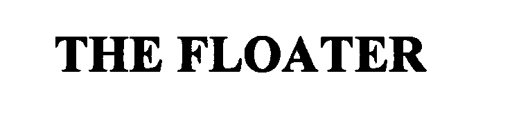  THE FLOATER