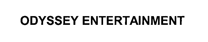Trademark Logo ODYSSEY ENTERTAINMENT