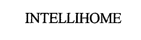 Trademark Logo INTELLIHOME