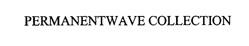 Trademark Logo PERMANENTWAVE COLLECTION
