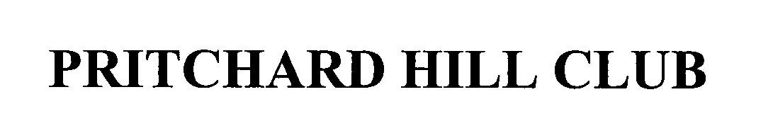 Trademark Logo PRITCHARD HILL CLUB