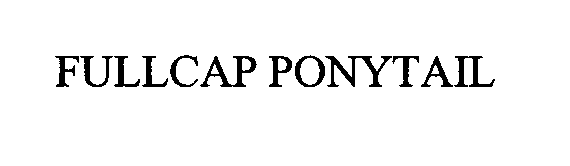 Trademark Logo FULLCAP PONYTAIL