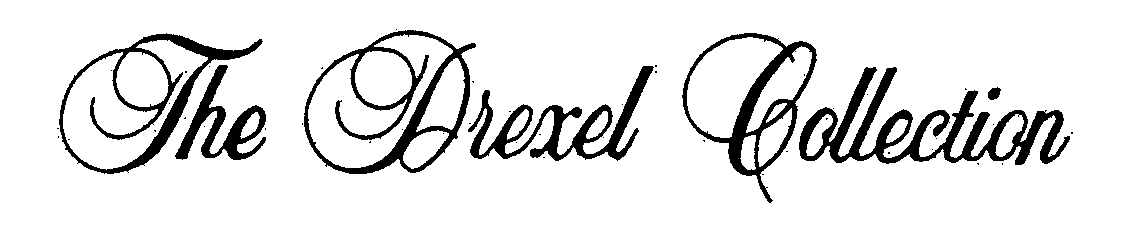  THE DREXEL COLLECTION