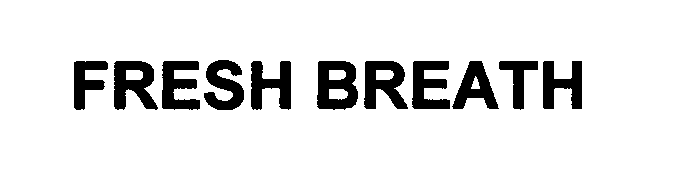 Trademark Logo FRESH BREATH