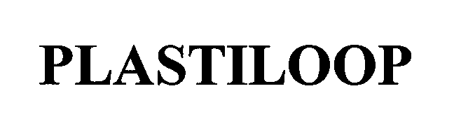 Trademark Logo PLASTILOOP