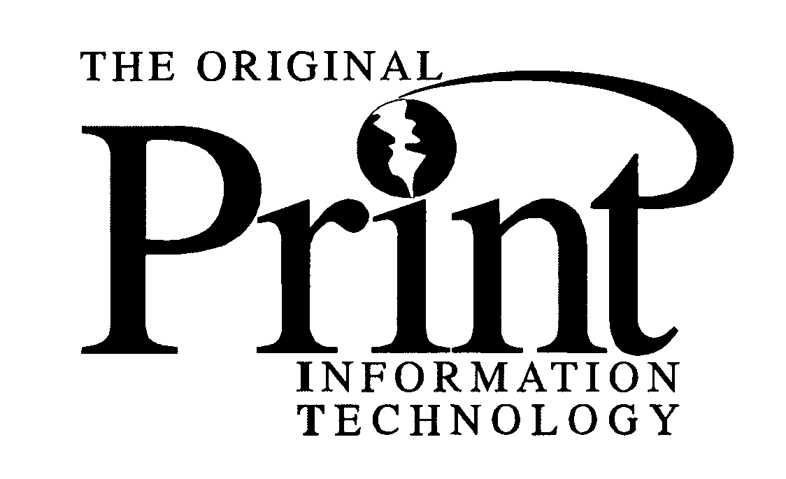  THE ORIGINAL PRINT INFORMATION TECHNOLOGY