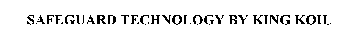Trademark Logo SAFEGUARD TECHNOLOGY BY KING KOIL
