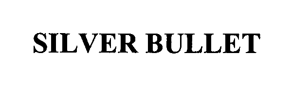 Trademark Logo SILVER BULLET