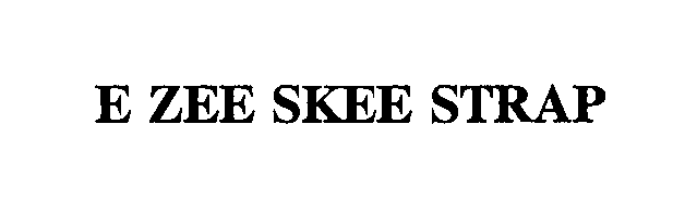 Trademark Logo E ZEE SKEE STRAP