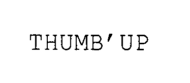 Trademark Logo THUMB'UP
