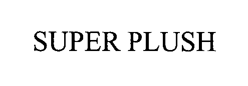 Trademark Logo SUPER PLUSH