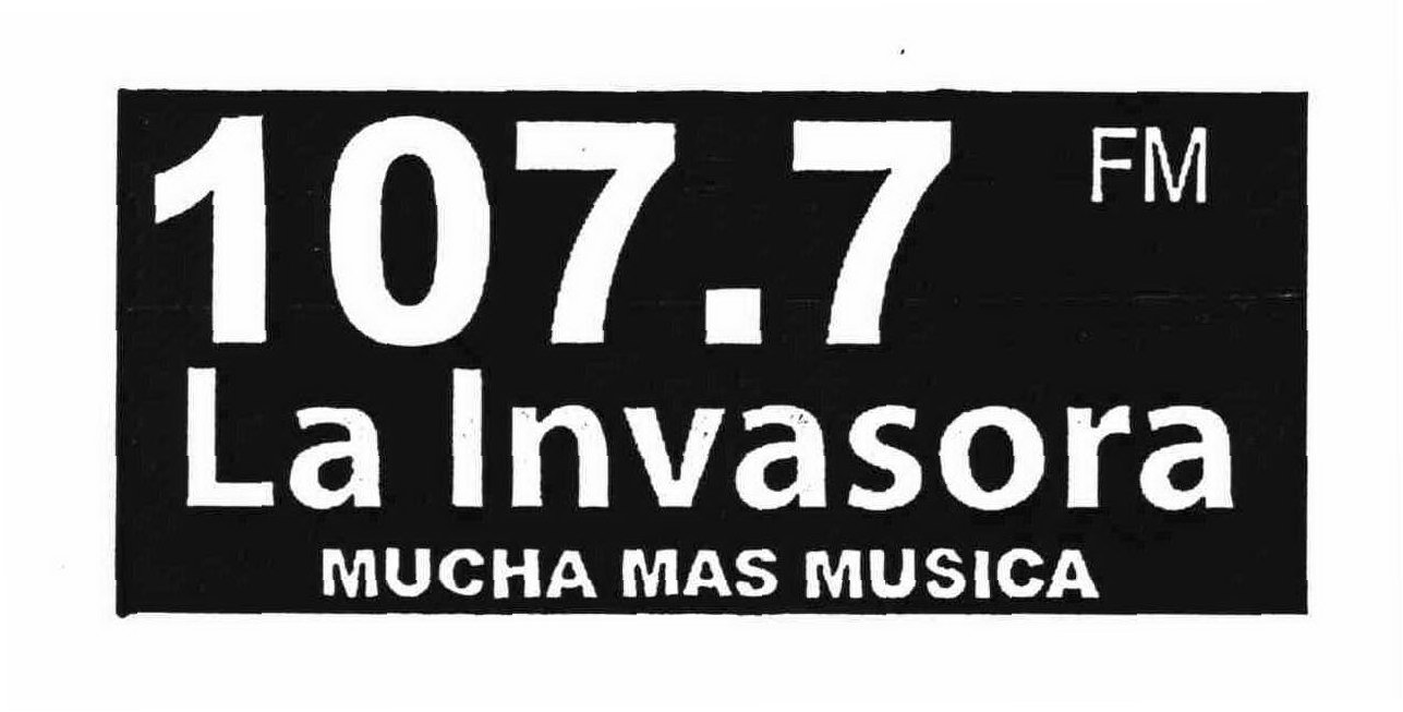 Trademark Logo 107.7 FM LA INVASORA MUCHA MAS MUSICA