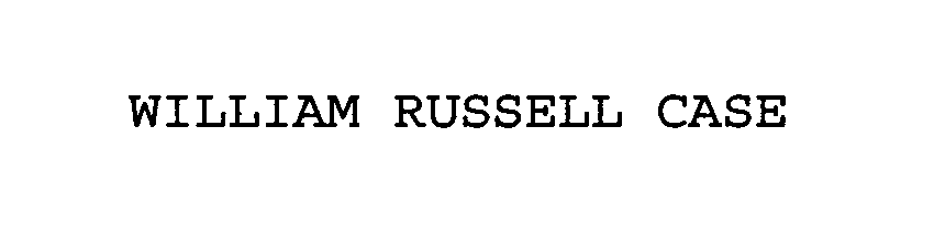 Trademark Logo WILLIAM RUSSELL CASE