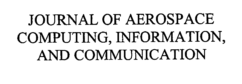  JOURNAL OF AEROSPACE COMPUTING, INFORMATION, AND COMMUNICATION