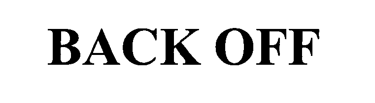 Trademark Logo BACK OFF