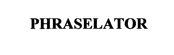 Trademark Logo PHRASELATOR