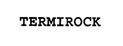  TERMIROCK