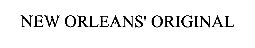 Trademark Logo NEW ORLEANS' ORIGINAL