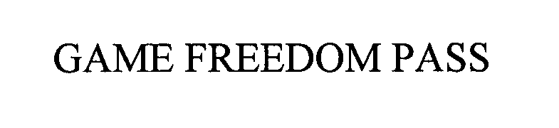 Trademark Logo GAME FREEDOM PASS