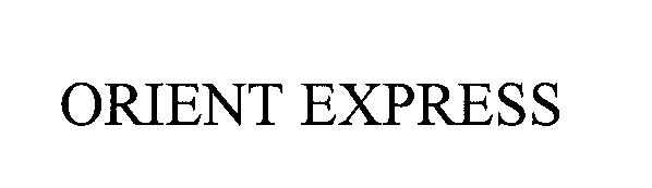 Trademark Logo ORIENT EXPRESS