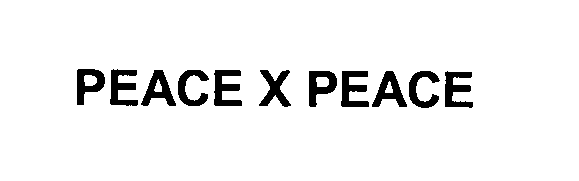  PEACE X PEACE