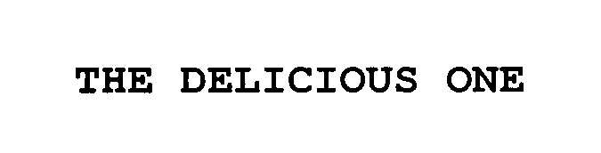 Trademark Logo THE DELICIOUS ONE